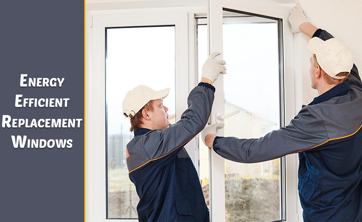 Energy-Efficient Windows Replacement for Your Next Project
